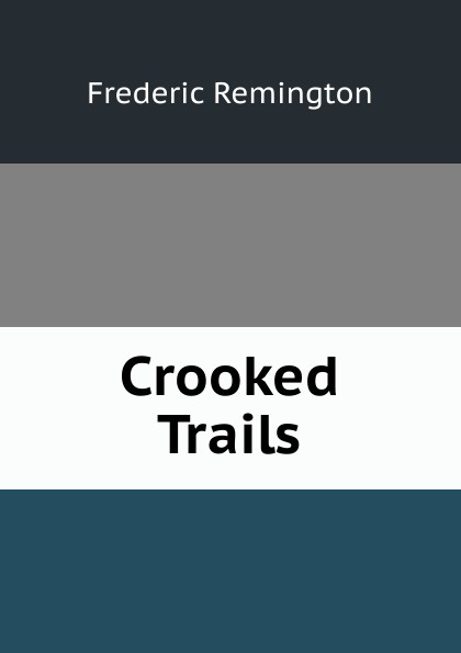 Crooked Trails