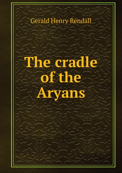 The cradle of the Aryans