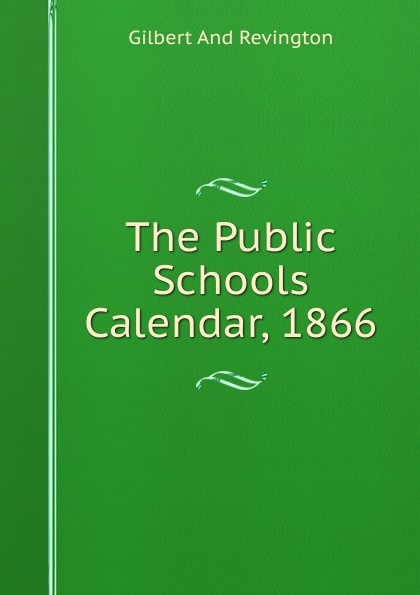 The Public Schools Calendar, 1866