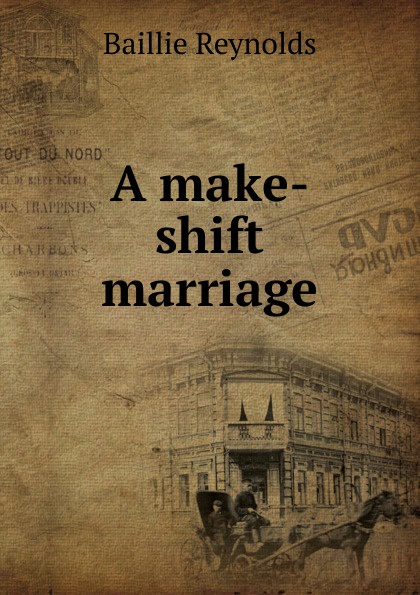 A make-shift marriage