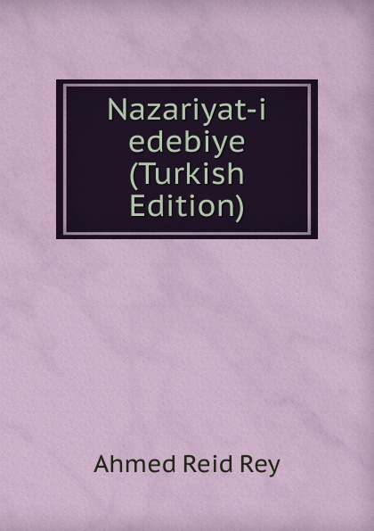 Nazariyat-i edebiye (Turkish Edition)