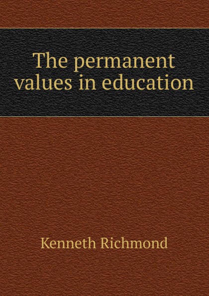 The permanent values in education