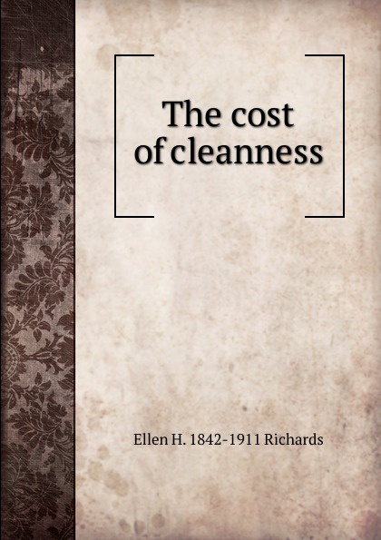 The cost of cleanness