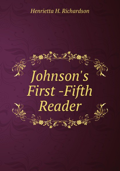 Johnson.s First -Fifth Reader