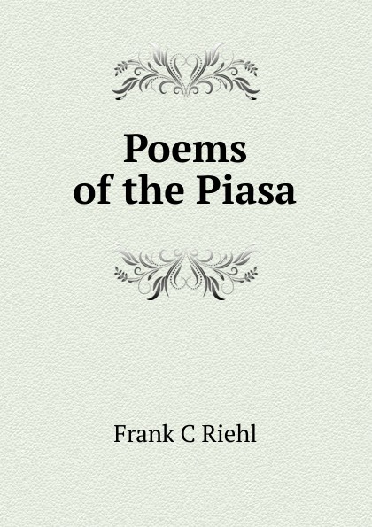 Poems of the Piasa