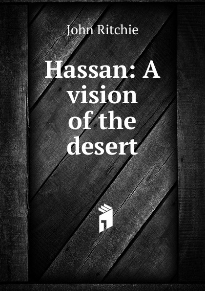 Hassan: A vision of the desert