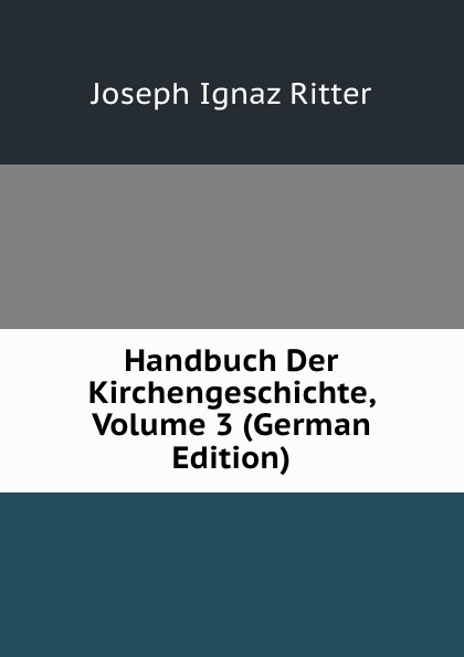 Handbuch Der Kirchengeschichte, Volume 3 (German Edition)
