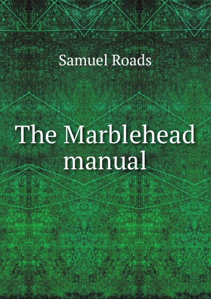 The Marblehead manual