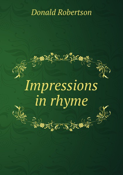 Impressions in rhyme.