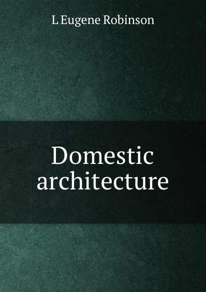 Domestic architecture