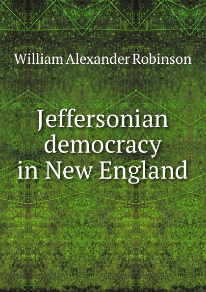 Jeffersonian democracy in New England