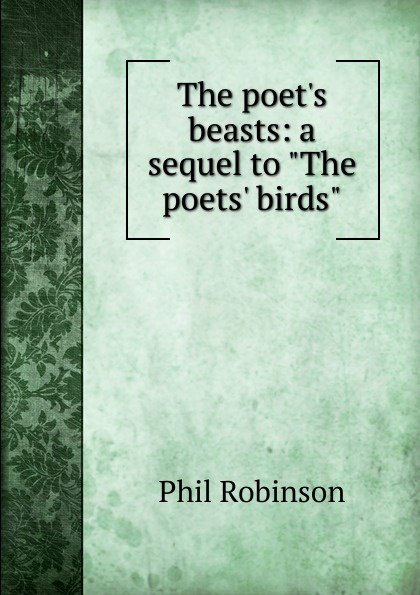 The poet.s beasts: a sequel to \