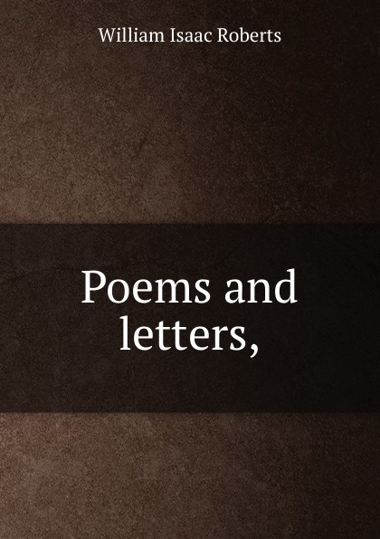 Poems and letters,