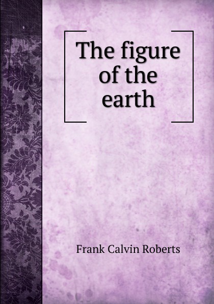 The figure of the earth