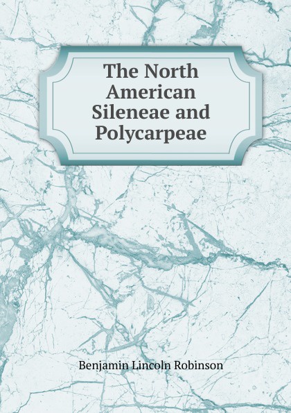 The North American Sileneae and Polycarpeae