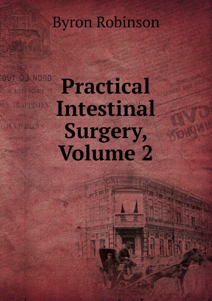 Practical Intestinal Surgery, Volume 2