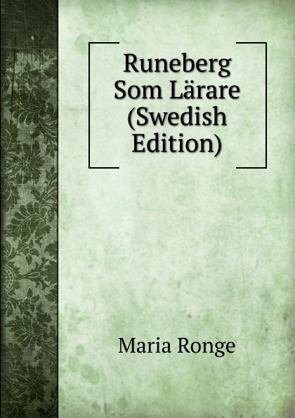 Runeberg Som Larare (Swedish Edition)