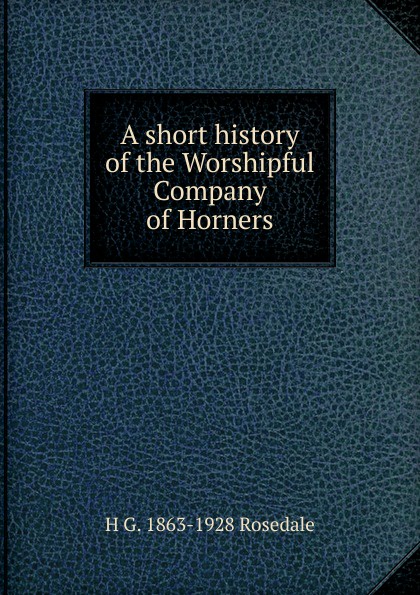 A short history of the Worshipful Company of Horners