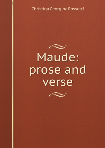 Maude: prose and verse