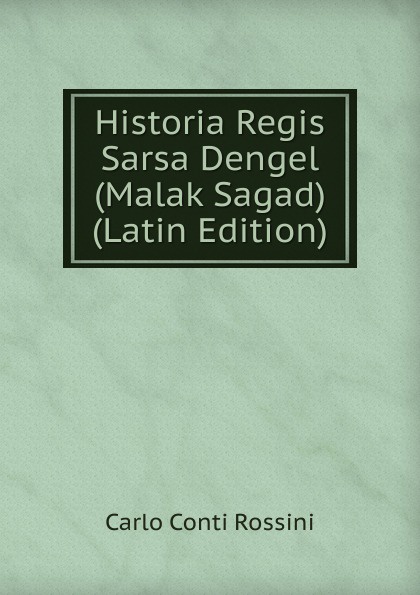 Historia Regis Sarsa Dengel (Malak Sagad) (Latin Edition)