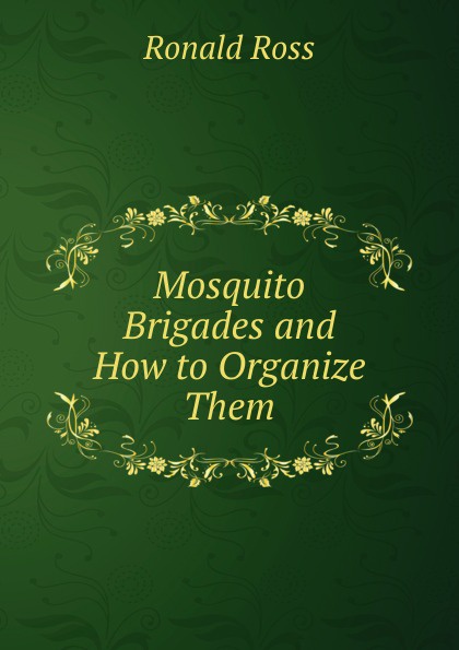 Mosquito Brigades and How to Organize Them