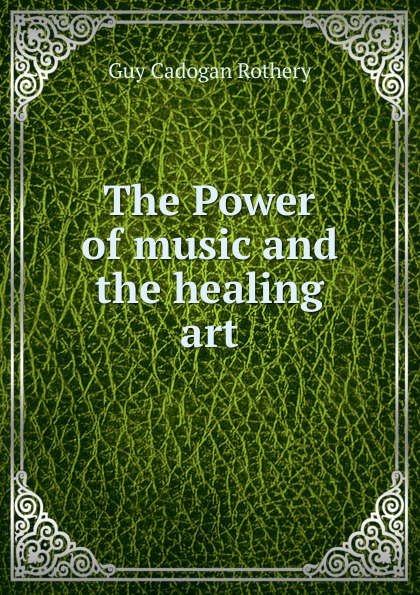 The Power of music and the healing art