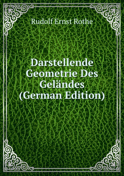 Darstellende Geometrie Des Gelandes (German Edition)