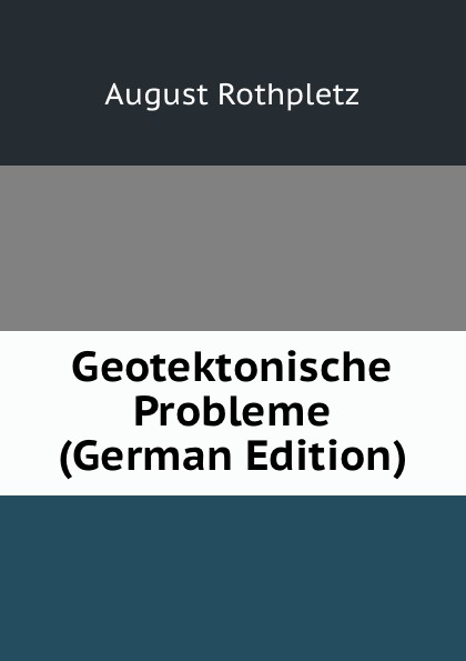 Geotektonische Probleme (German Edition)