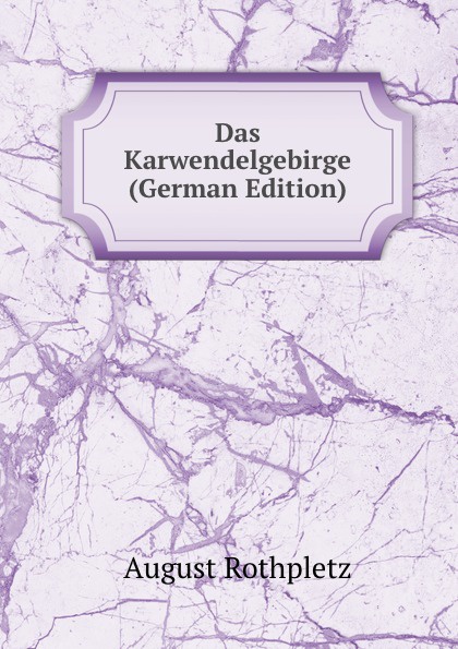 Das Karwendelgebirge (German Edition)