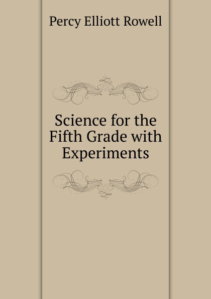 Science for the Fifth Grade with Experiments