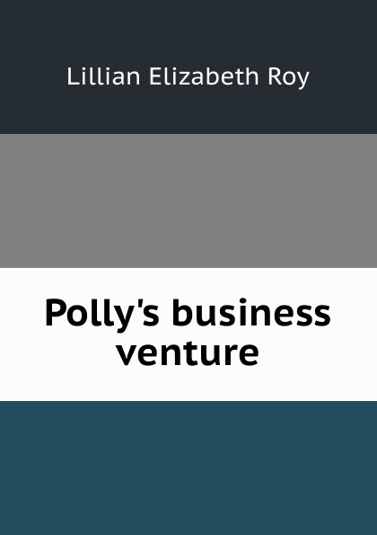 Polly.s business venture