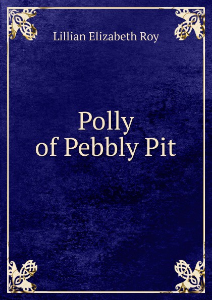 Polly of Pebbly Pit