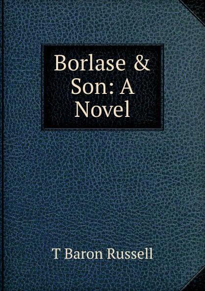 Borlase . Son: A Novel