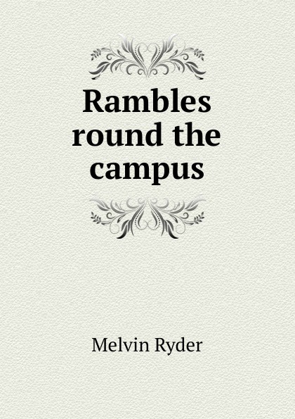 Rambles round the campus