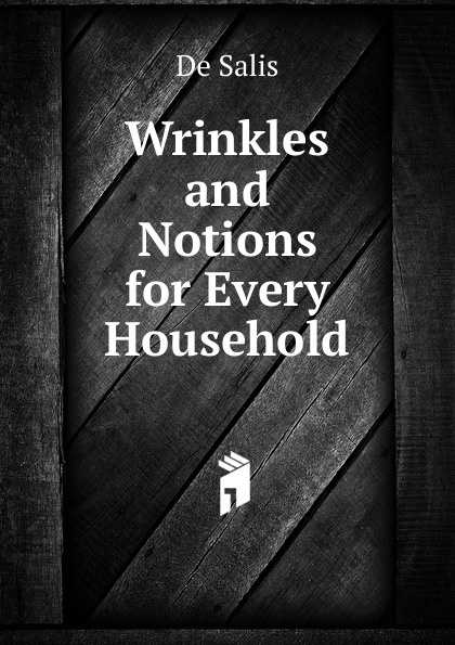 Wrinkles and Notions for Every Household