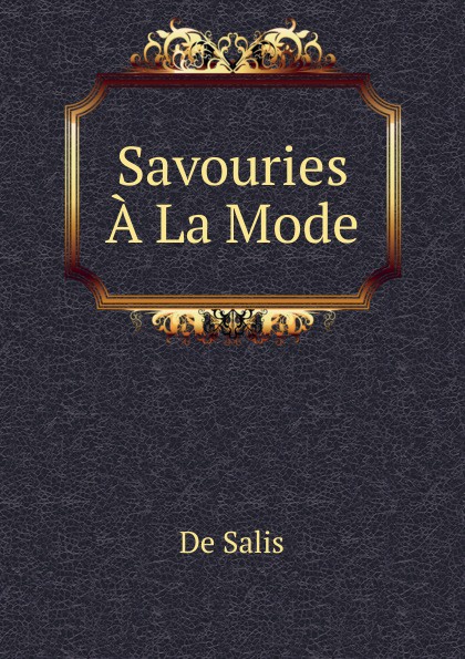 Savouries A La Mode