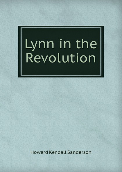 Lynn in the Revolution