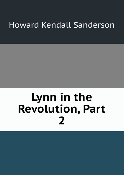 Lynn in the Revolution, Part 2