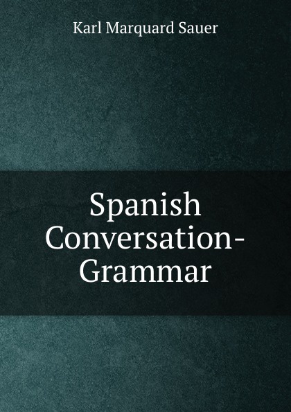 Spanish Conversation-Grammar