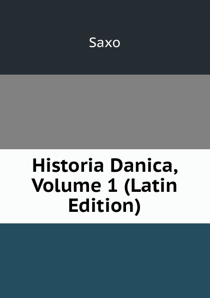 Historia Danica, Volume 1 (Latin Edition)