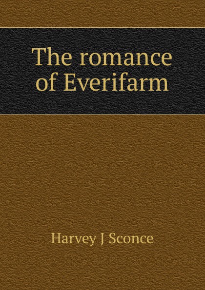 The romance of Everifarm