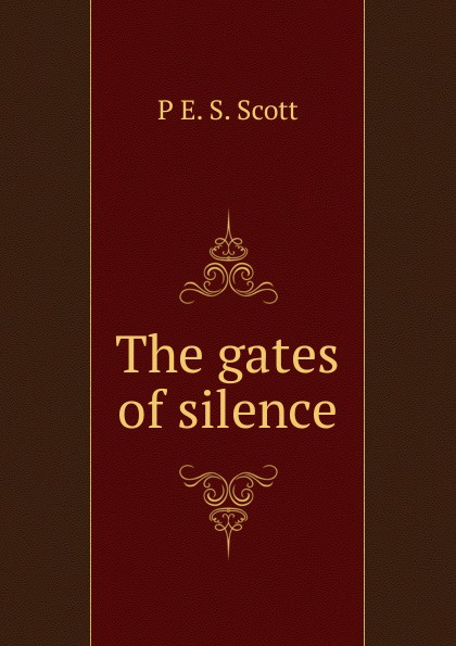 The gates of silence