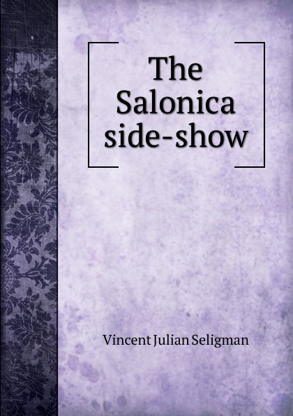 The Salonica side-show