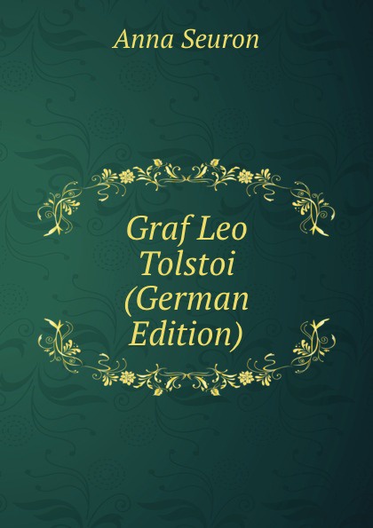 Graf Leo Tolstoi (German Edition)