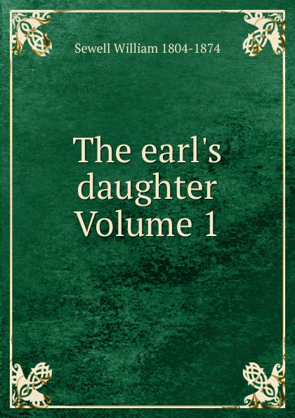 The earl.s daughter Volume 1