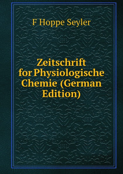 Zeitschrift for Physiologische Chemie (German Edition)