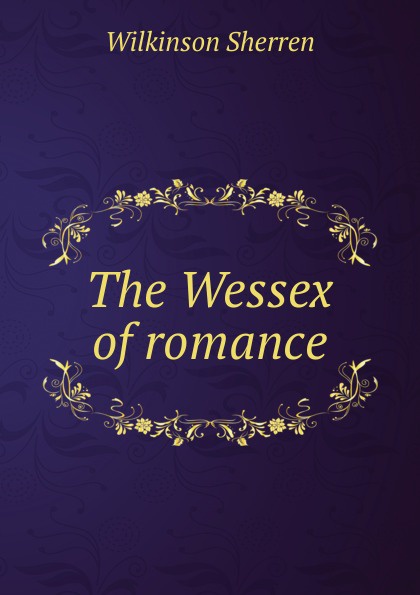 The Wessex of romance