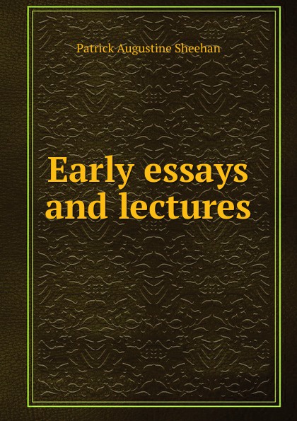 Early essays and lectures