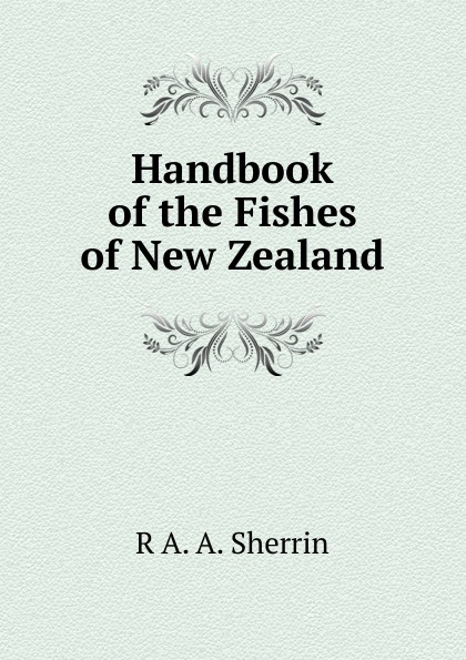 Handbook of the Fishes of New Zealand