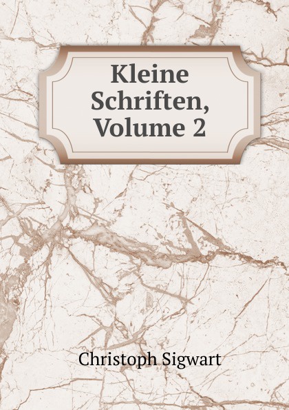 Kleine Schriften, Volume 2